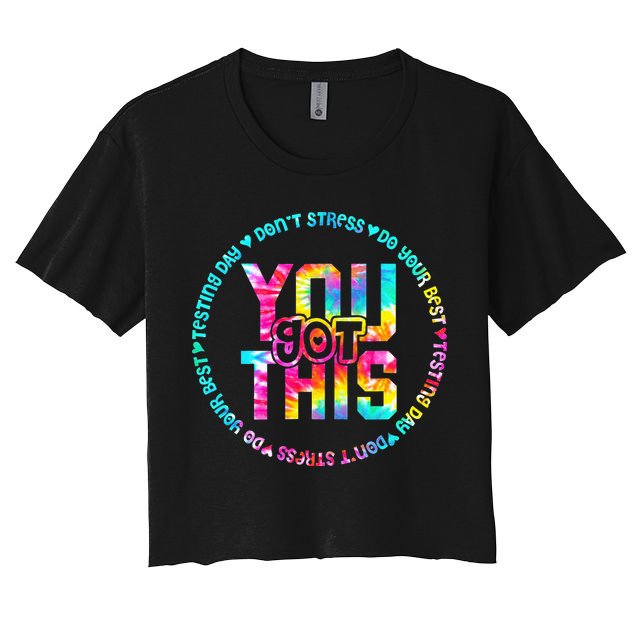 Tie Dye Don't Stress Do Your Best You Got This Test Day Crop Top