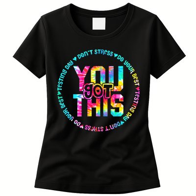 Tie Dye Don't Stress Do Your Best You Got This Test Day Womens T-Shirt