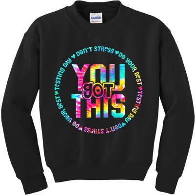 Tie Dye Don't Stress Do Your Best You Got This Test Day Kids Sweatshirt