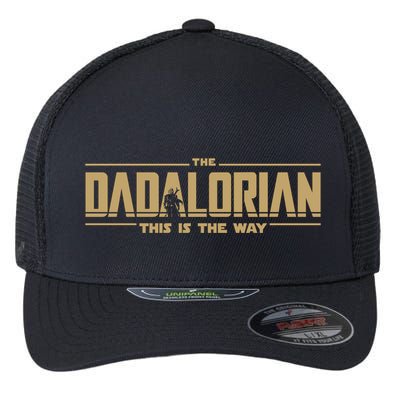 The Dadalorian Dad Papa Papalorian This Is The Way Flexfit Unipanel Trucker Cap