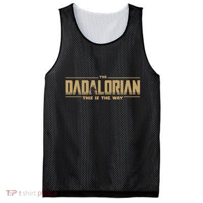 The Dadalorian Dad Papa Papalorian This Is The Way Mesh Reversible Basketball Jersey Tank