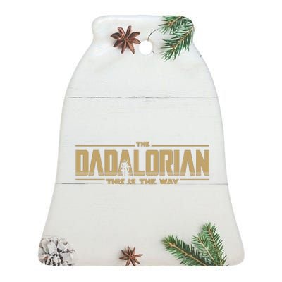 The Dadalorian Dad Papa Papalorian This Is The Way Ceramic Bell Ornament