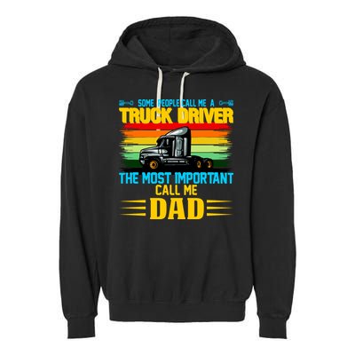 Truck Driver Dad Gift Garment-Dyed Fleece Hoodie