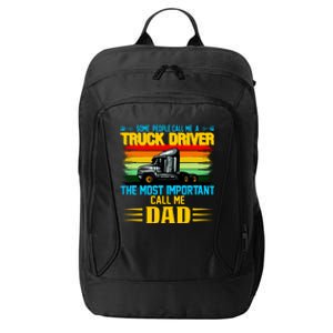 Truck Driver Dad Gift City Backpack