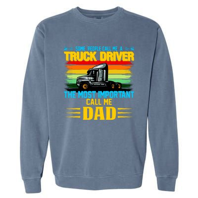 Truck Driver Dad Gift Garment-Dyed Sweatshirt