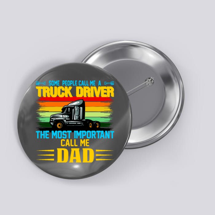 Truck Driver Dad Gift Button