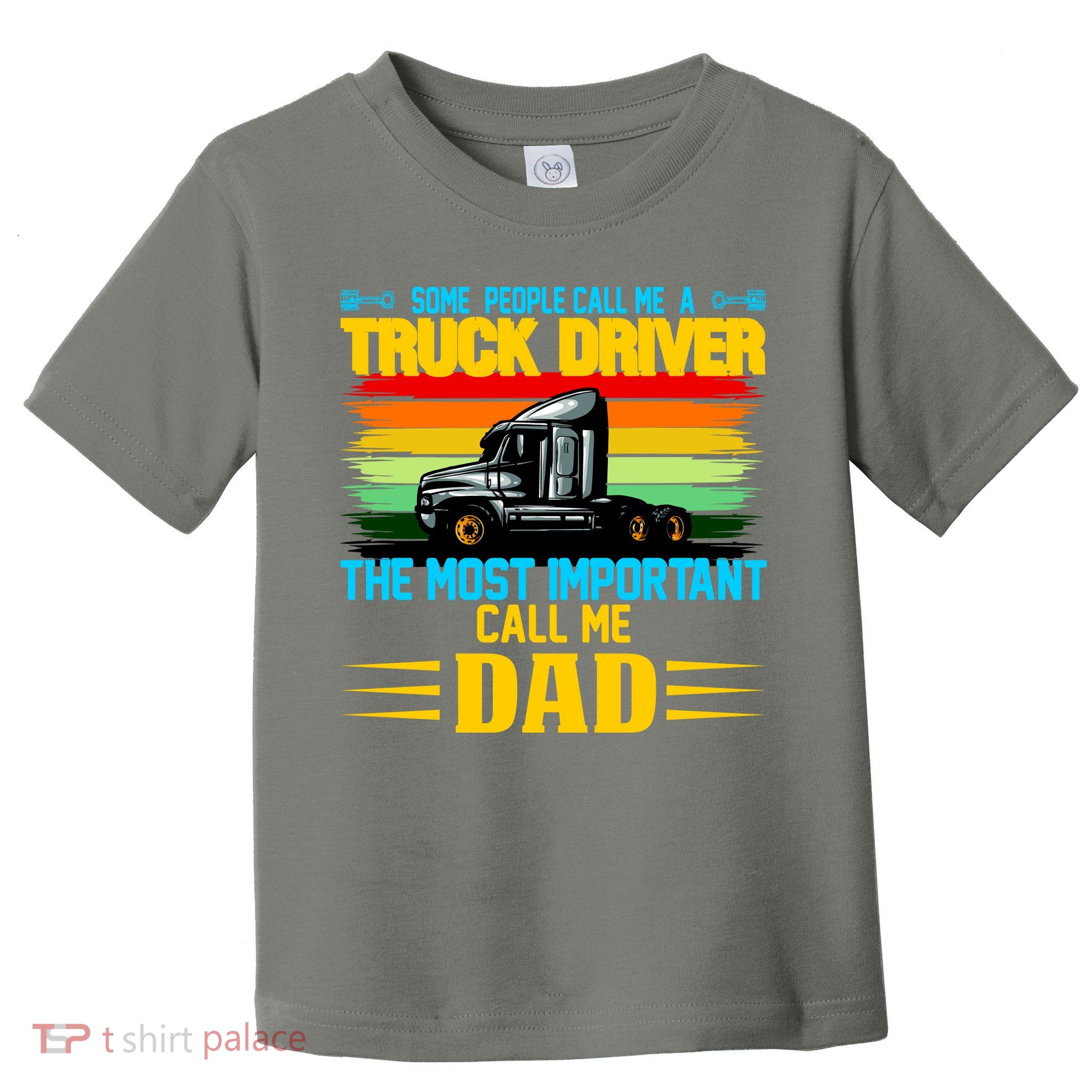 Truck Driver Dad Gift Toddler T-Shirt