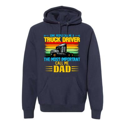 Truck Driver Dad Gift Premium Hoodie