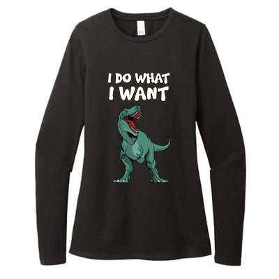 Tgiftrex Dinosaur Dino Tyrannosaurus Gift I Do What I Want Gift Womens CVC Long Sleeve Shirt