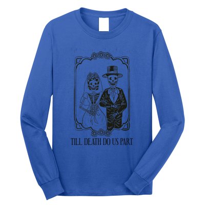 Till Death Do Us Part Skeleton Wedding Couple Valentines Day Long Sleeve Shirt