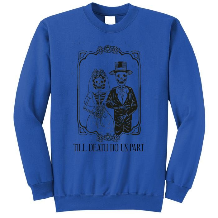 Till Death Do Us Part Skeleton Wedding Couple Valentines Day Sweatshirt