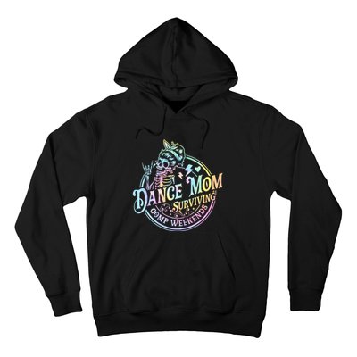 Tie Dye Dance Mom Surviving Comps Weekends Dance Comps Women Hoodie