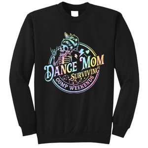 Tie Dye Dance Mom Surviving Comps Weekends Dance Comps Women Sweatshirt