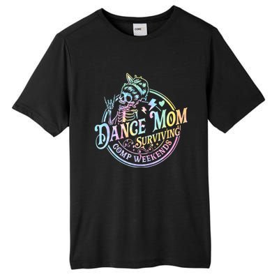 Tie Dye Dance Mom Surviving Comps Weekends Dance Comps Women Tall Fusion ChromaSoft Performance T-Shirt