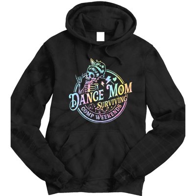 Tie Dye Dance Mom Surviving Comps Weekends Dance Comps Women Tie Dye Hoodie