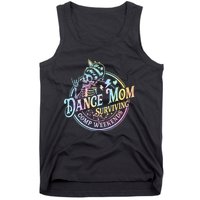 Tie Dye Dance Mom Surviving Comps Weekends Dance Comps Women Tank Top