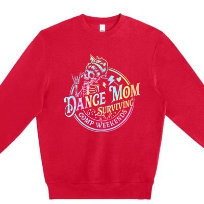 Tie Dye Dance Mom Surviving Comps Weekends Dance Comps Women Premium Crewneck Sweatshirt