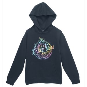 Tie Dye Dance Mom Surviving Comps Weekends Dance Comps Women Urban Pullover Hoodie