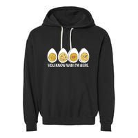 Thanksgiving Dinner Deviled Egg You Know Why Im Here Garment-Dyed Fleece Hoodie