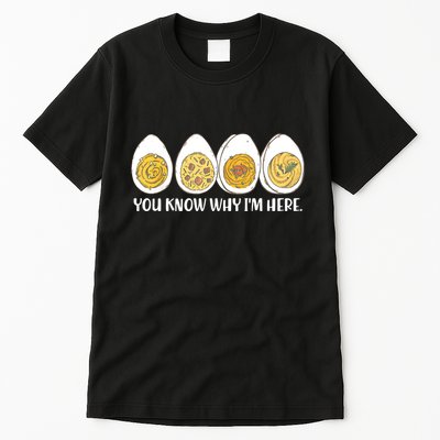 Thanksgiving Dinner Deviled Egg You Know Why Im Here Tall T-Shirt