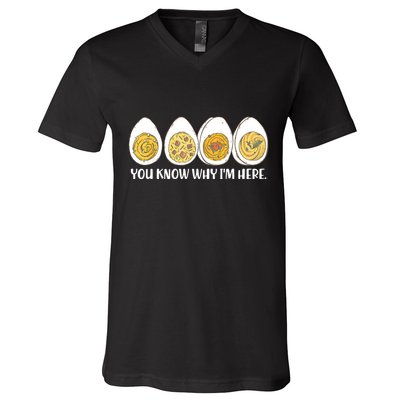 Thanksgiving Dinner Deviled Egg You Know Why Im Here V-Neck T-Shirt