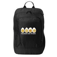 Thanksgiving Dinner Deviled Egg You Know Why Im Here City Backpack