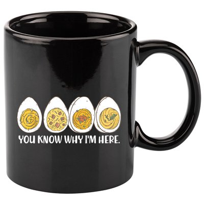 Thanksgiving Dinner Deviled Egg You Know Why Im Here 11oz C Handle Ceramic Mug