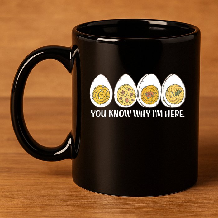 Thanksgiving Dinner Deviled Egg You Know Why Im Here 11oz C Handle Ceramic Mug
