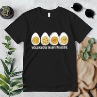 Thanksgiving Dinner Deviled Egg You Know Why Im Here Premium T-Shirt