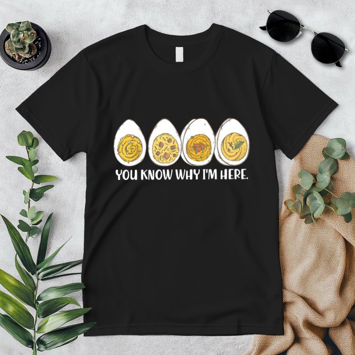 Thanksgiving Dinner Deviled Egg You Know Why Im Here Premium T-Shirt