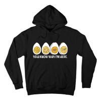 Thanksgiving Dinner Deviled Egg You Know Why Im Here Tall Hoodie