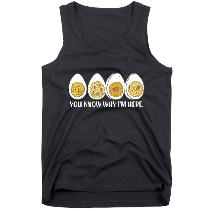 Thanksgiving Dinner Deviled Egg You Know Why Im Here Tank Top