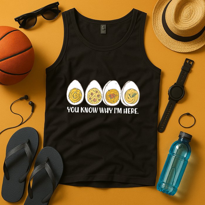 Thanksgiving Dinner Deviled Egg You Know Why Im Here Tank Top