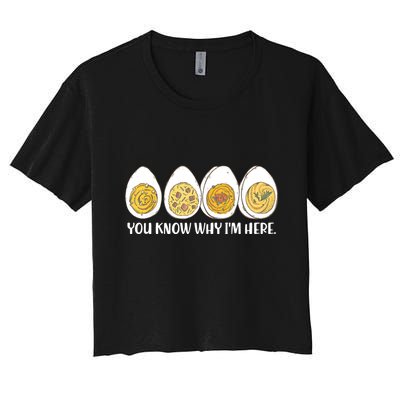 Thanksgiving Dinner Deviled Egg You Know Why Im Here Crop Top
