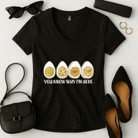 Thanksgiving Dinner Deviled Egg You Know Why Im Here Women's V-Neck T-Shirt