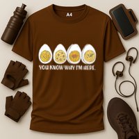 Thanksgiving Dinner Deviled Egg You Know Why Im Here Performance Shirt