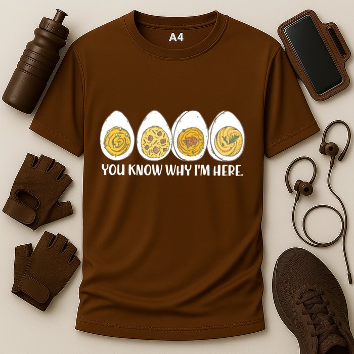 Thanksgiving Dinner Deviled Egg You Know Why Im Here Performance Shirt