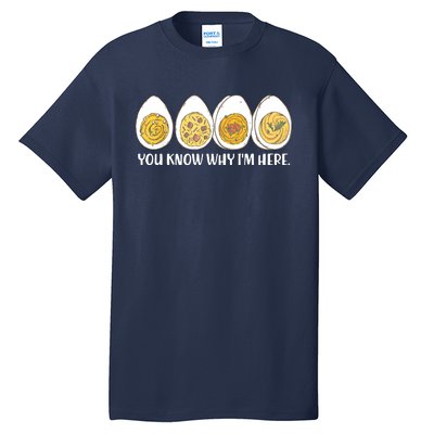 Thanksgiving Dinner Deviled Egg You Know Why Im Here Tall T-Shirt