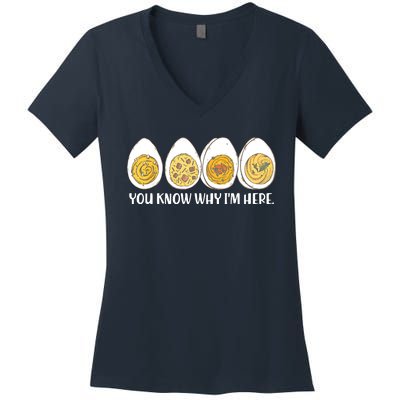 Thanksgiving Dinner Deviled Egg You Know Why Im Here Women's V-Neck T-Shirt