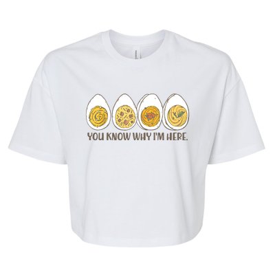 Thanksgiving Dinner Deviled Egg You Know Why Im Here Bella+Canvas Jersey Crop Tee