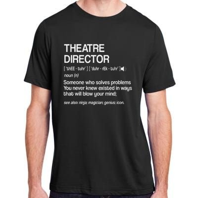 Theater Director Definition Broadway Musical Theatre Adult ChromaSoft Performance T-Shirt