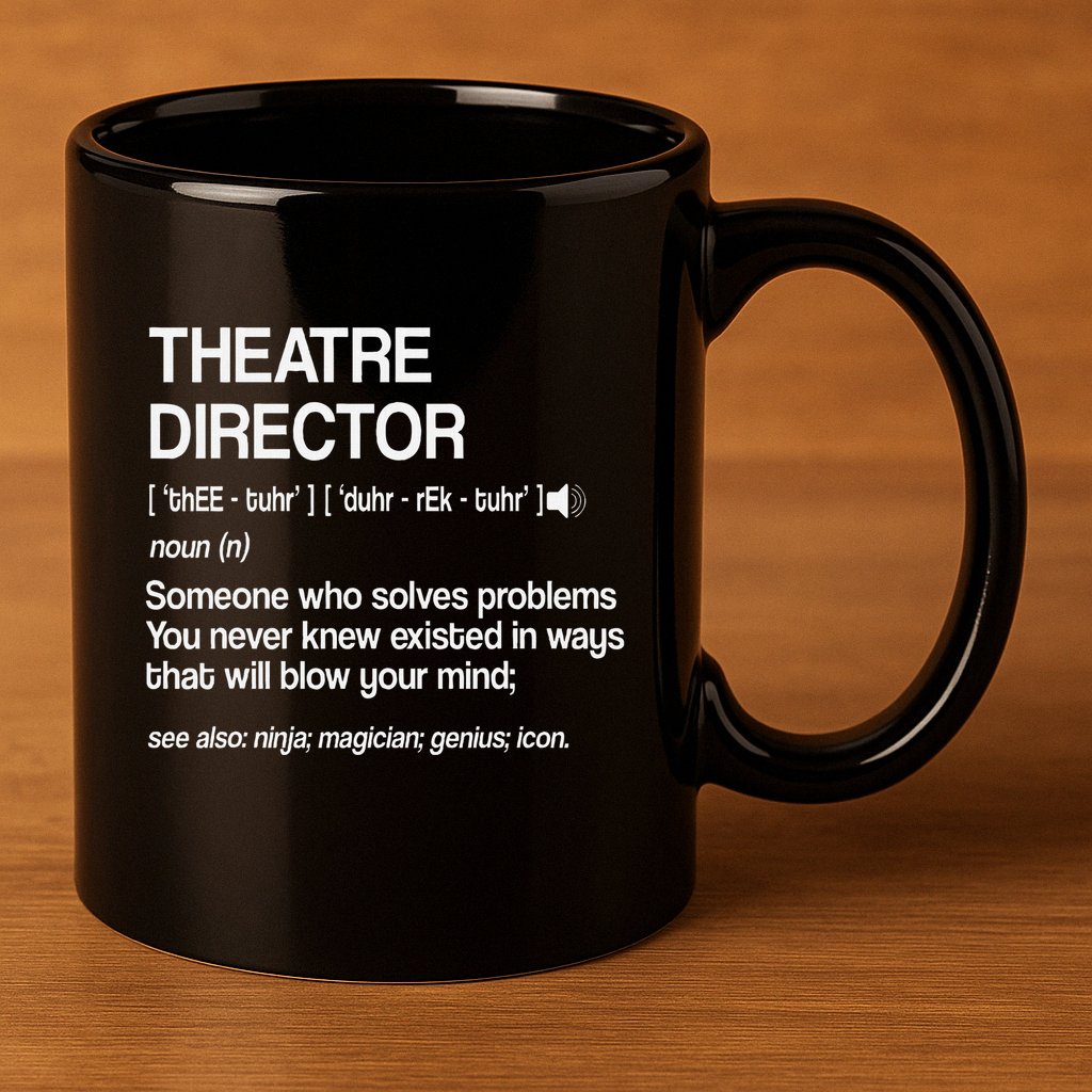 Theater Director Definition Broadway Musical Theatre 11oz C Handle Ceramic Mug