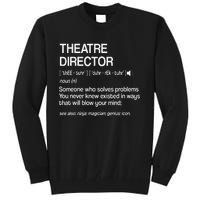 Theater Director Definition Broadway Musical Theatre Tall Sweatshirt