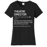 Theater Director Definition Broadway Musical Theatre Women's T-Shirt