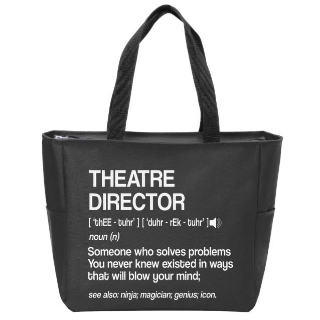 Theater Director Definition Broadway Musical Theatre Zip Tote Bag
