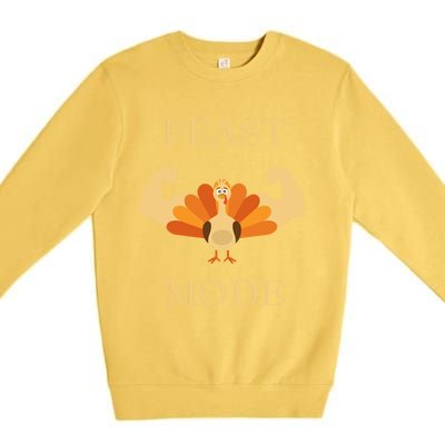 Thanksgiving Day Design Feast Mode And Gift Premium Crewneck Sweatshirt