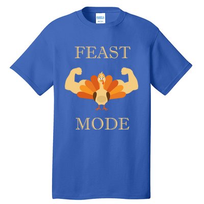 Thanksgiving Day Design Feast Mode And Gift Tall T-Shirt