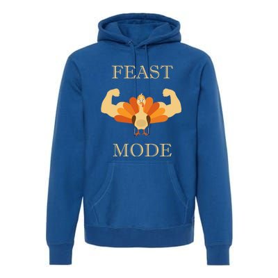 Thanksgiving Day Design Feast Mode And Gift Premium Hoodie