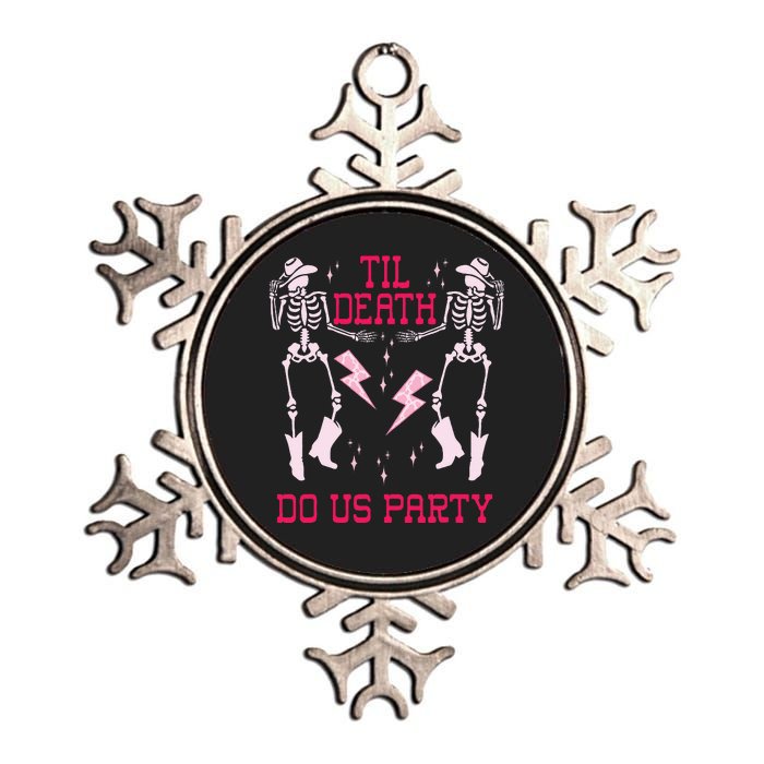 Til Death Do Us Party T Bachelorette Death Do Us Party Metallic Star Ornament