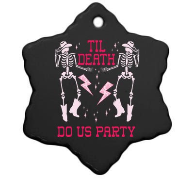 Til Death Do Us Party T Bachelorette Death Do Us Party Ceramic Star Ornament